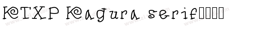 KTXP Kagura serif字体转换